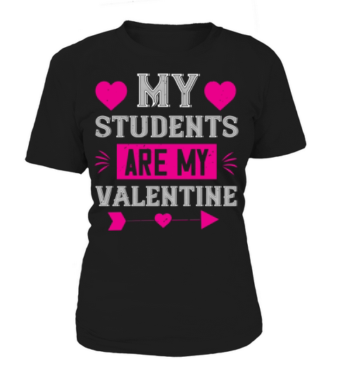 my student are my valentine Tshirt206 Women's T-Shirt