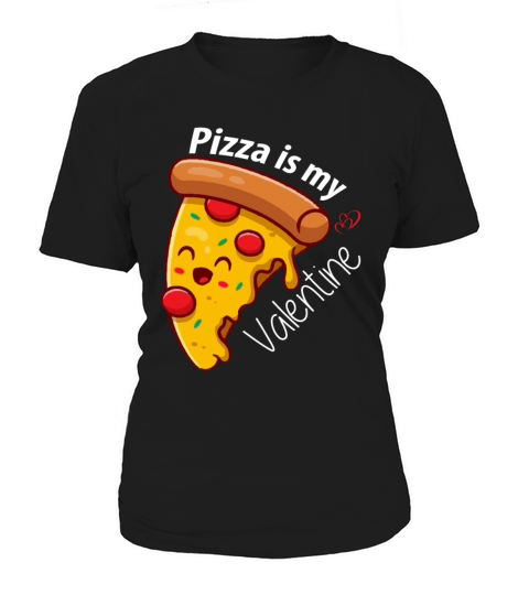 Pizza Is My Valentine Funny Valentines Day Boys Women's T-Shirt