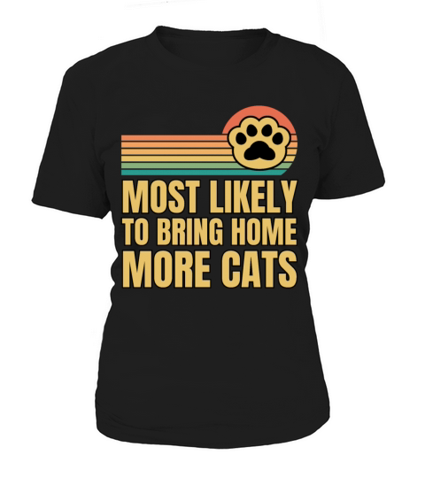 Retro Vintage Most Likely To Bring Home More Cats Women's T-Shirt