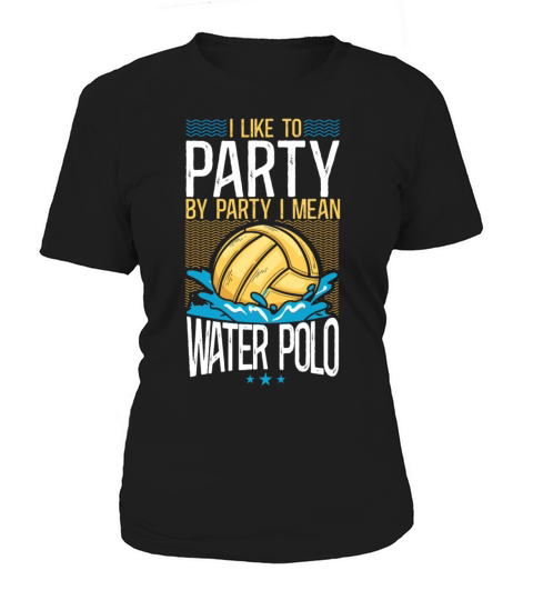 Water Polo Vintage I Like To Party Women's T-Shirt