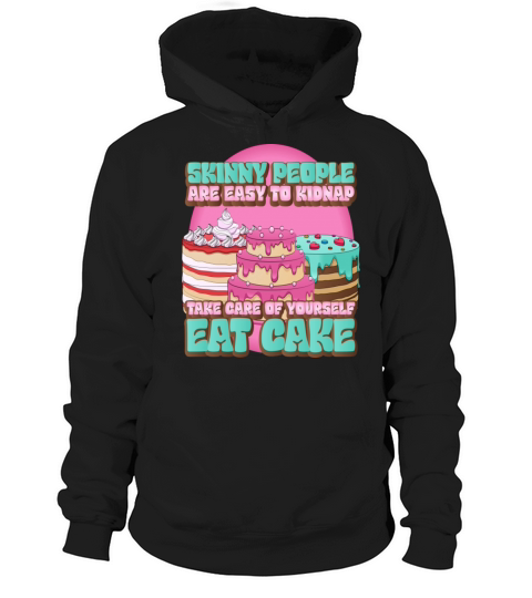 Funny Quote Sweet Tooth Cake Bakery Hoodie Unisex