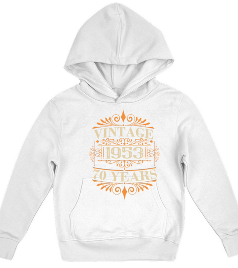 70th Birthday 1953 Vintage Sayings Kids Hoodie