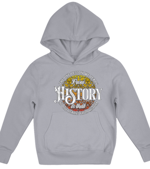 Historian The One Lesson We Researcher Historians Kids Hoodie