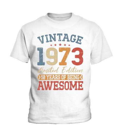 50th birthday vintage 1973 50 years being awesome Kids T-Shirt