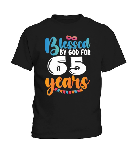 Birthday Blessed by God for 65 Years Kids T-Shirt