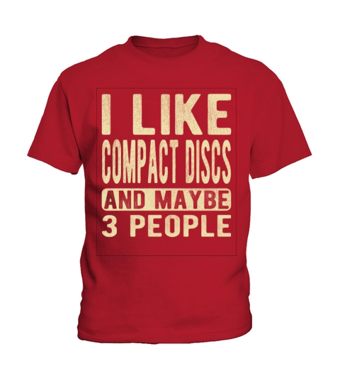 Compact discs Saying Kids T-Shirt