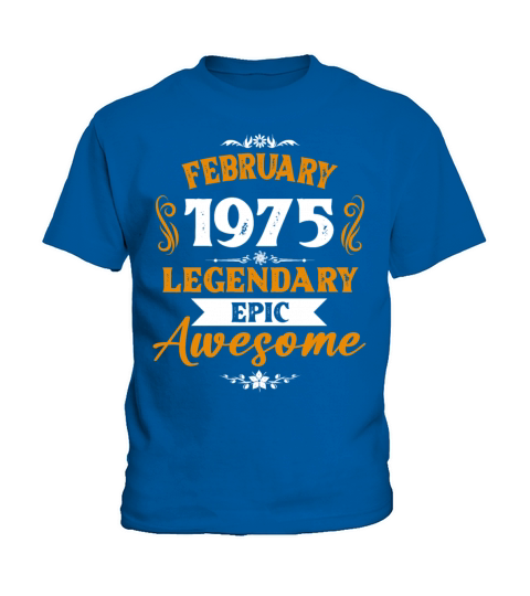 February 1975 Legendary Birthday Present Kids T-Shirt