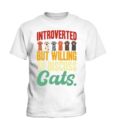 Introverted But Willing To Discuss Cats Kids T-Shirt