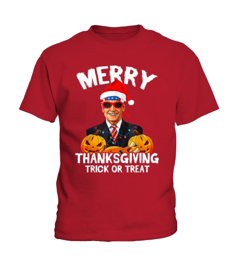 merry thanksgiving trick or treat joe biden Kids T-Shirt