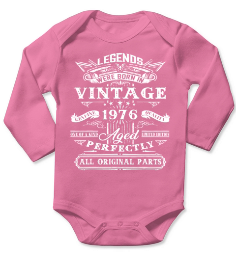 46th Birthday Vintage For Legends Born 1976 46 Yrs Long Sleeve Baby One-Piece