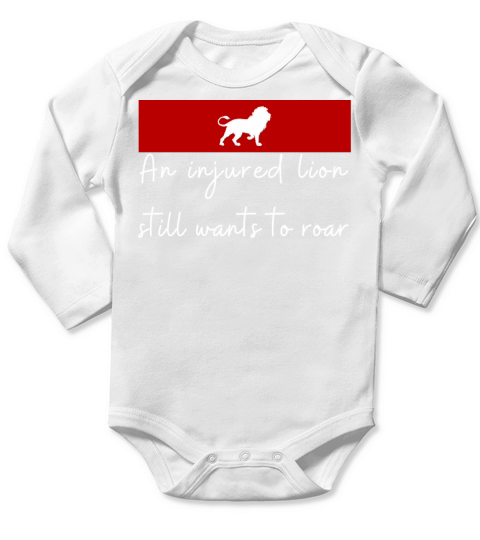 An injured lion still wants to roar Long Sleeve Baby One-Piece