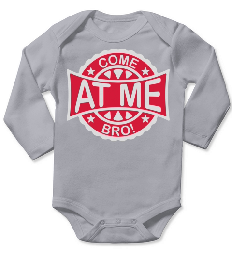 come at me bro Long Sleeve Baby One-Piece