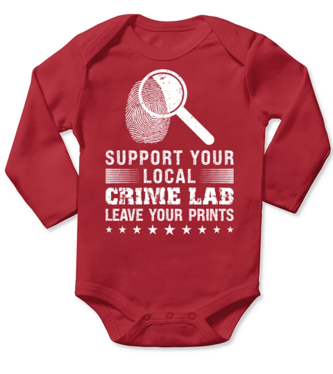 Forensic Science Crime Lab Funny Quote Long Sleeve Baby One-Piece