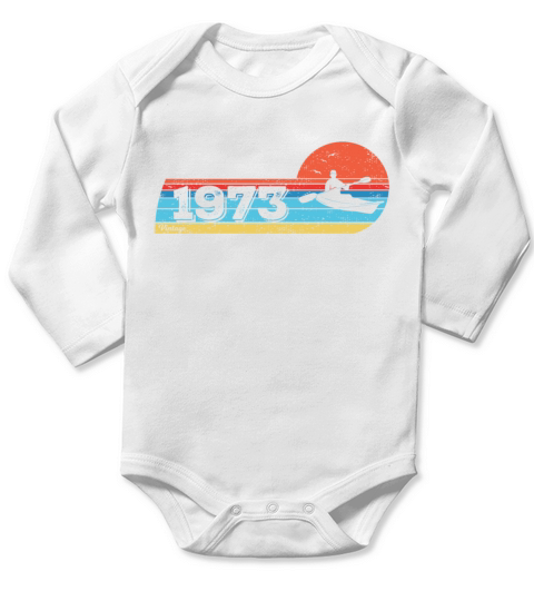 KAYAKS Canoes RAFTING Vintage 1973 Birthday Long Sleeve Baby One-Piece