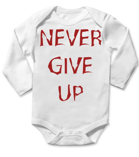 Never give up Long Sleeve Baby One-Piece
