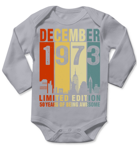 Vintage December 1973 50 Years Of Being Awesome Long Sleeve Baby One-Piece