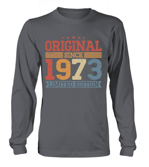 50th birthday vintage 1973 original since 1973 Long sleeved Unisex