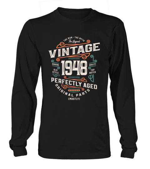 75 Years Old Vintage 1948 Man Myth Legend Long sleeved Unisex