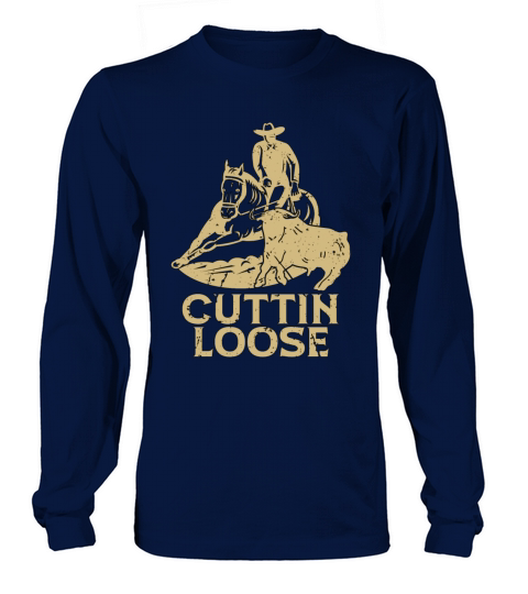 Cutting Horse Cuttin Loose Steer Roping Horseman Long sleeved Unisex
