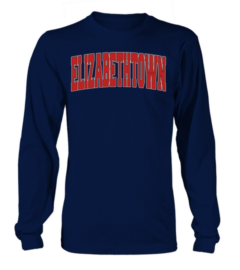Elizabethtown Pa Pennsylvania Varsity Style Usa Vi Long sleeved Unisex