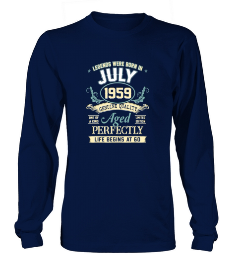 July 1959 60th Birthday Gift 60 Year Old For Men Long sleeved Unisex