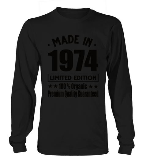 Made In 1974 Vintage Retro Limited Edition Long sleeved Unisex