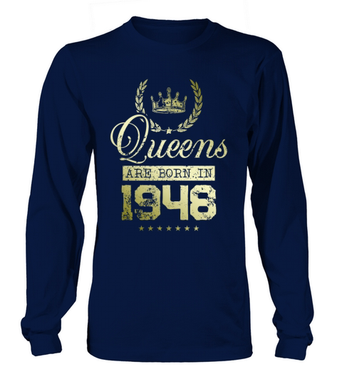 Queens born in 1948 Long sleeved Unisex