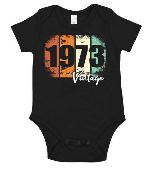50th birthday born in 1973 vintage 1973 Short Sleeve Baby One-Piece