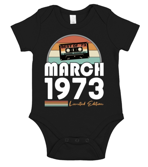 50th birthday vintage 1973 best of march 1973 Short Sleeve Baby One-Piece