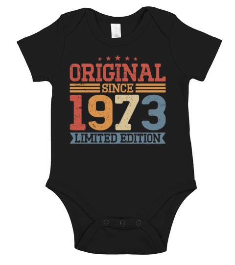 50th birthday vintage 1973 original since 1973 Short Sleeve Baby One-Piece