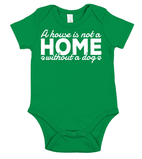 A House Is Not A Home Without A Dog Lover Quotes Short Sleeve Baby One-Piece