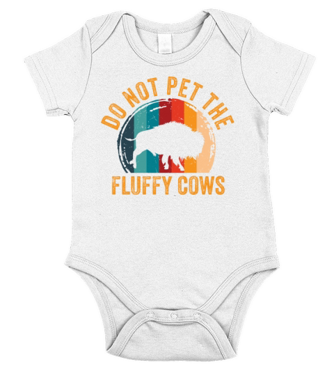 Do Not Pet The Fluffy Cows Short Sleeve Baby One-Piece