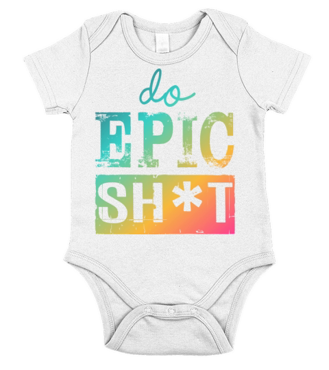Funny sayings - DO EPIC SHIT Short Sleeve Baby One-Piece