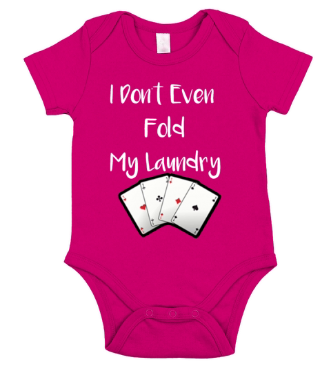 I Don t Even Fold My Laundry Short Sleeve Baby One-Piece