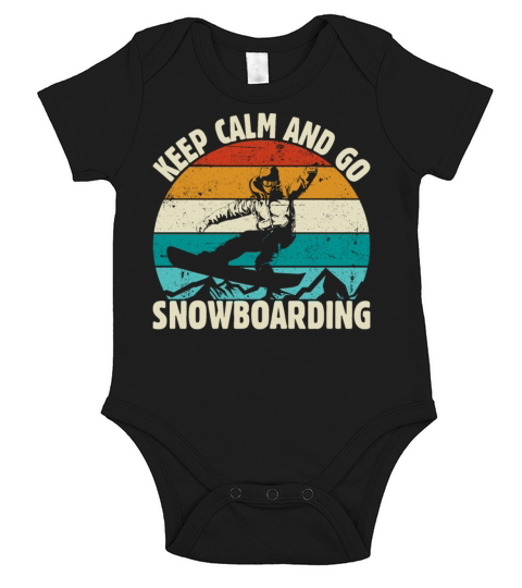 KEEP CALM AND GO SNOWBOARDING gift for man women Short Sleeve Baby One-Piece