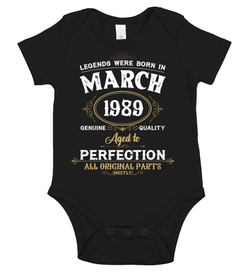 Legends Were Born In March 1989 Short Sleeve Baby One-Piece