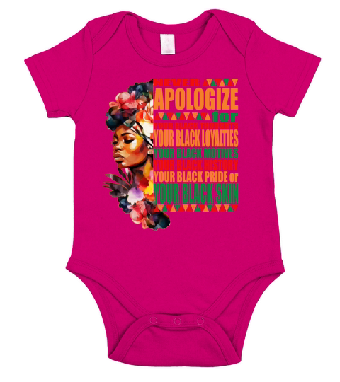 Never Apologize Black History Month Juneteenth Short Sleeve Baby One-Piece