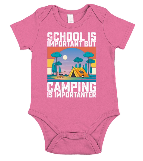 School Is Important But Camping Is Importanter Short Sleeve Baby One-Piece