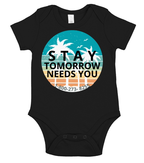 Stay Tomorrow Needs You Short Sleeve Baby One-Piece