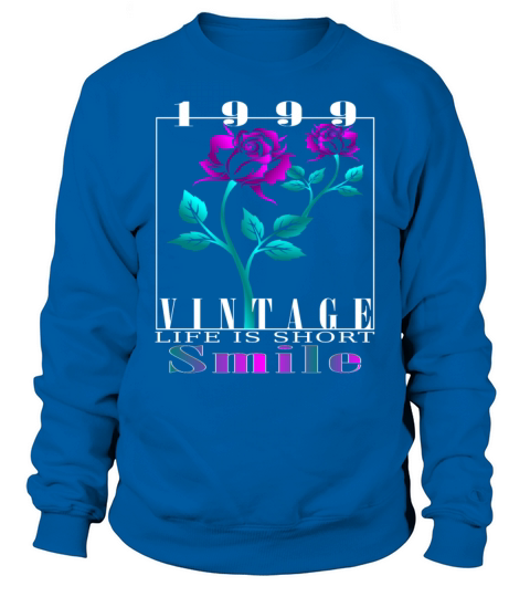 1999 Born Vintage Rose Gift Sweatshirt Unisex