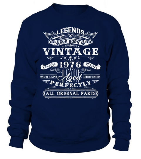 46th Birthday Vintage For Legends Born 1976 46 Yrs Sweatshirt Unisex
