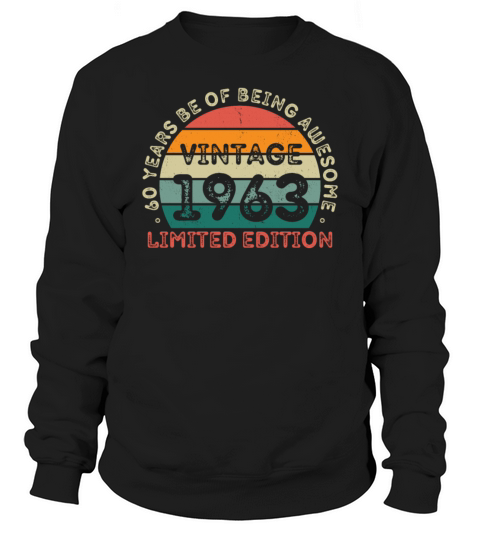 60 Years Vintage 1963 Retro 60th Birthday Sweatshirt Unisex