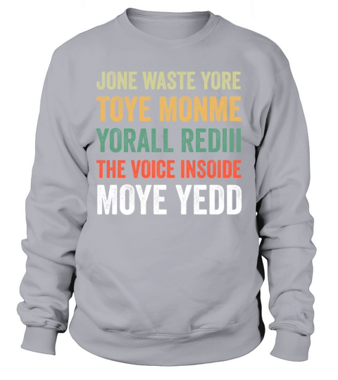 Jone Waste Yore Toye Monme Yorall Rediii Sweatshirt Unisex