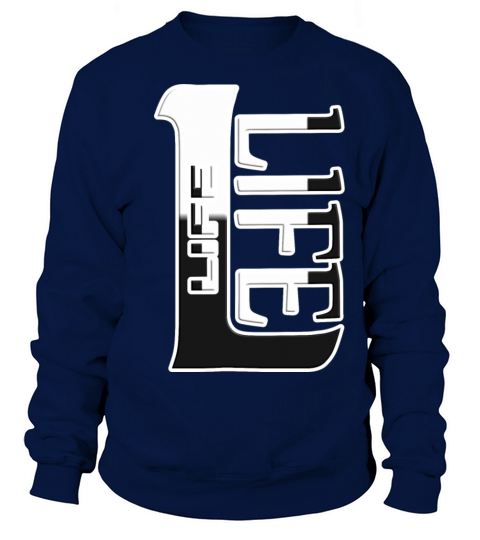 Life Sweatshirt Unisex