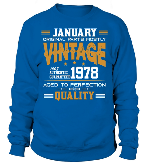 Vintage Aged To Perfection January 1978 Sweatshirt Unisex