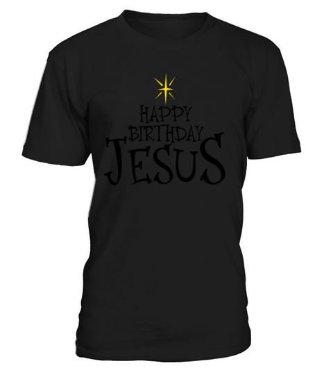 Happy Birthday Jesus Christmas Happy B-day Jesus T-Shirt Unisex