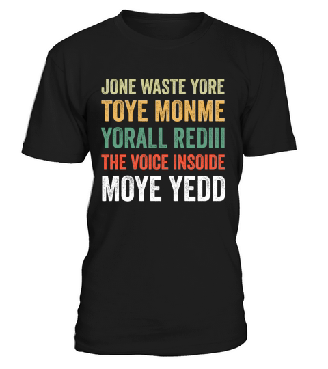 Jone Waste Yore Toye Monme Yorall Rediii T-Shirt Unisex