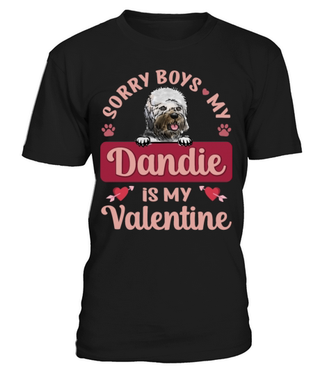 Sorry Boys My Dandie Is My Valentine T-Shirt Unisex