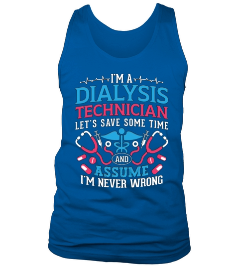 Im A Dialysis Technician Nephrology Dialysis Tech Tank Top Unisex