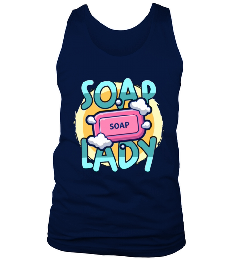 Soapmaking Soap Lady Handicrafts Saponifications Tank Top Unisex